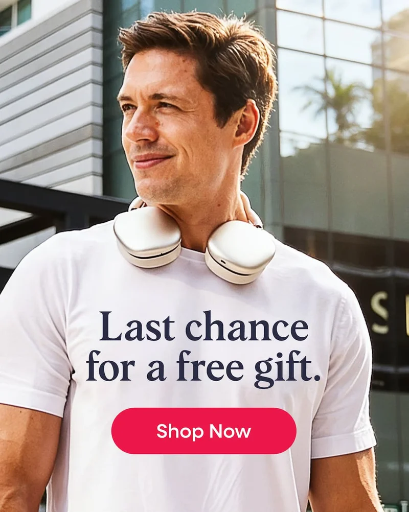 Last Chance for a free gift