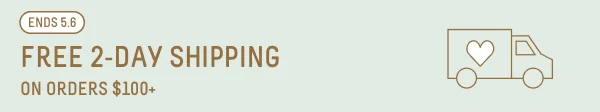 Free 2-Day Shipping On Orders $100+