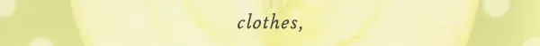 clothes, beauty, accessories, entertaining, outdoor furniture, and more