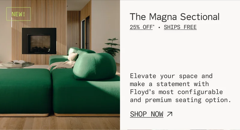 Enjoy 25% off* & free shipping on The Magna Sectional