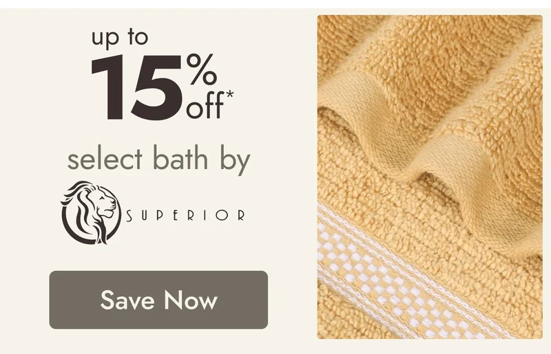 UP TO 15% OFF Select Bath by Superior*