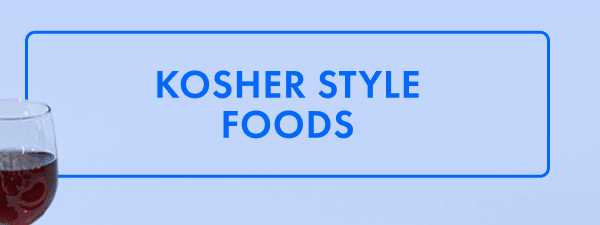 Kosher Style Foods Kosher Style Foods