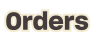 Orders