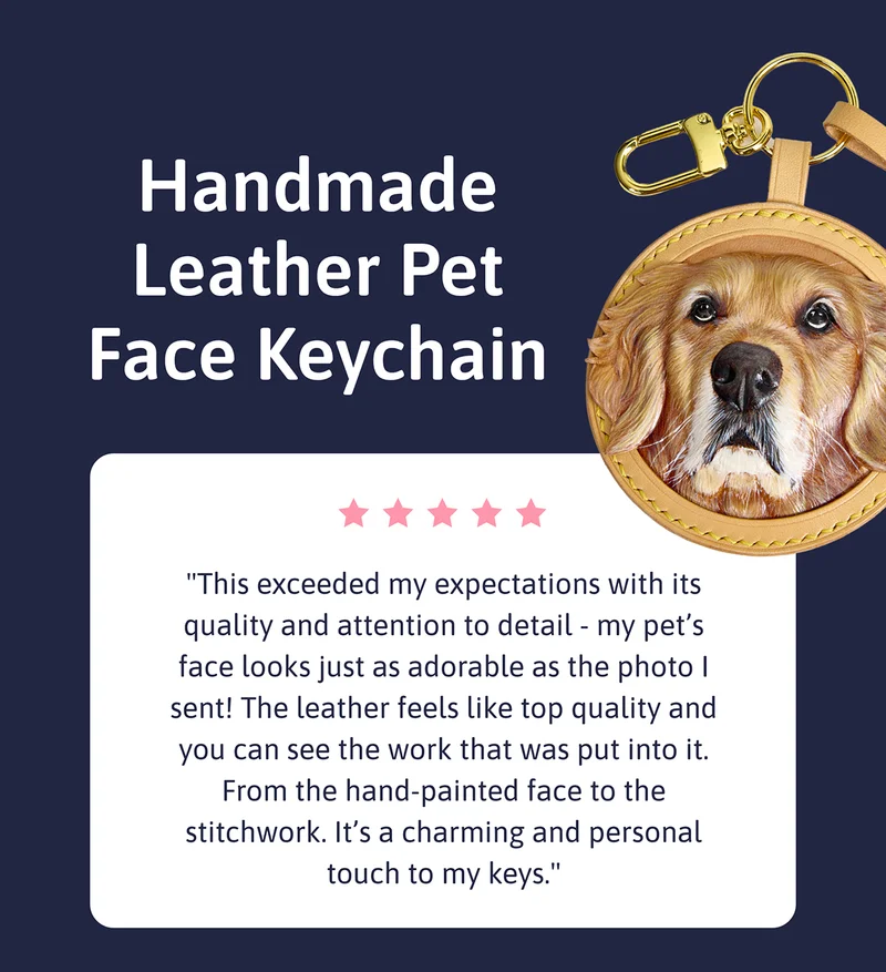 Handmade Leather Pet Face Keychain - "This exceeded my expectations with its quality and attention to detail - my pet’s face looks just as adorable as the photo I sent! The leather feels like top quality and you can see the work that was put into it. From the hand-painted face to the stitchwork. It’s a charming and personal touch to my keys."