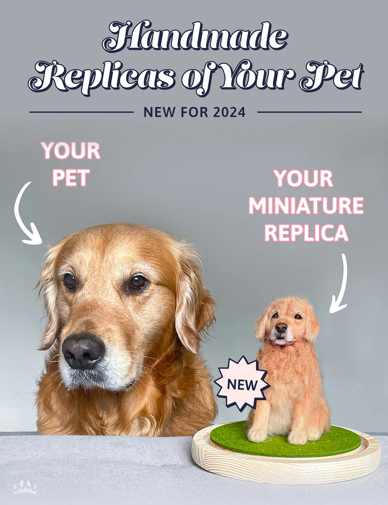 NEW: Handmade Replicas of Your Pet