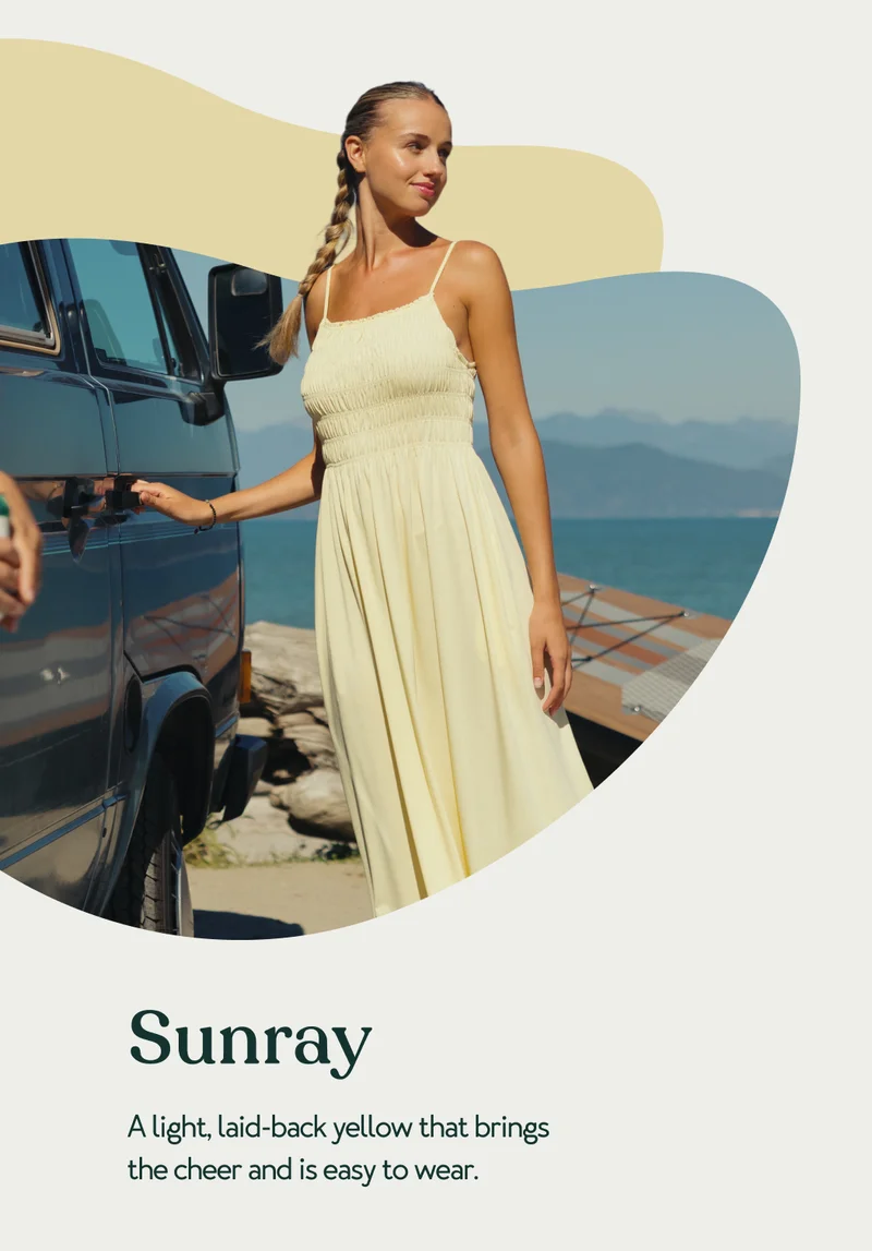 Sunray. A light, laid-back yellow that brings the cheer and is easy to wear.