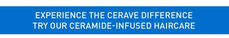 TRY OUR CERAMIDE-INFUSED HAIRCARE