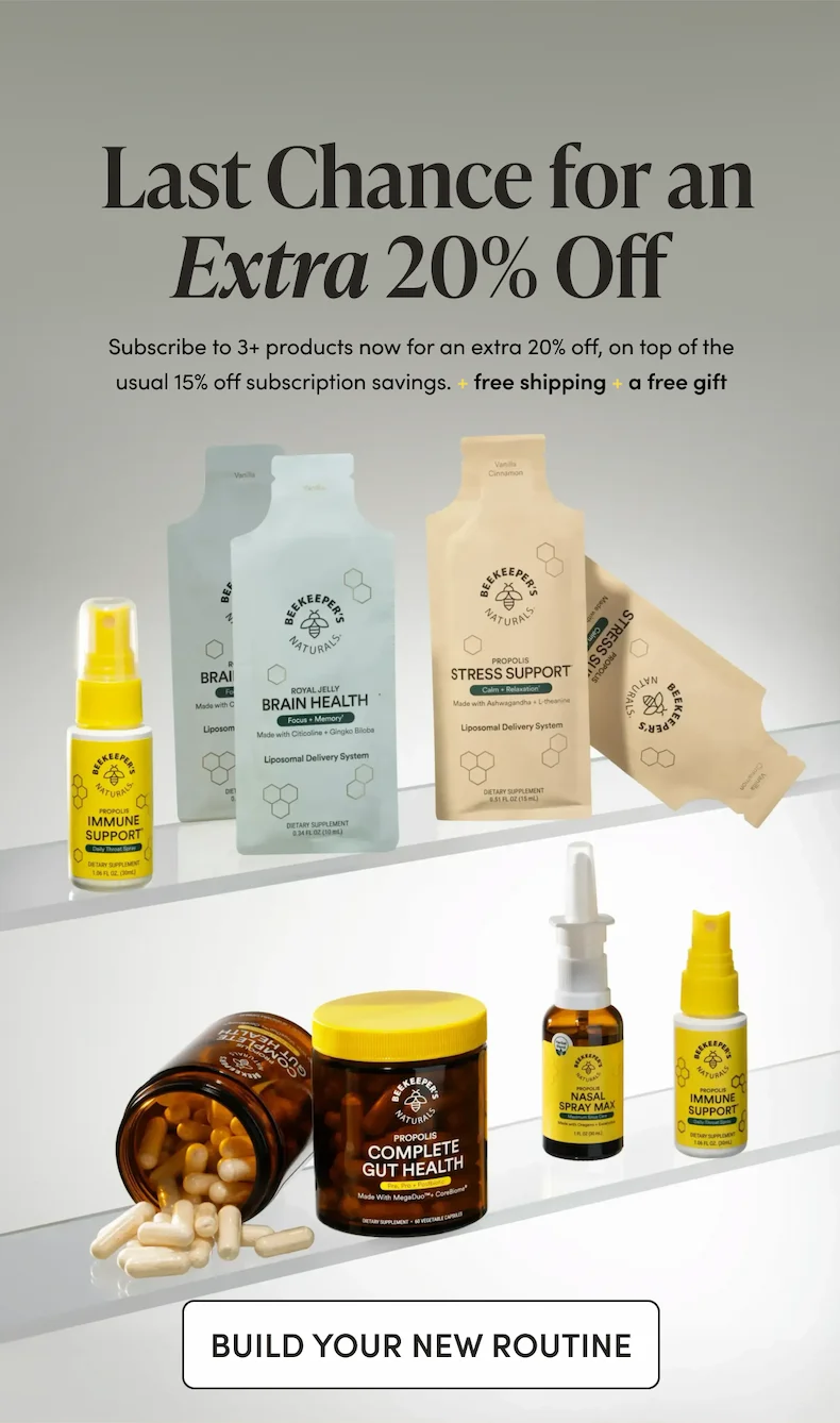 Last Chance for an Extra 20% Off  Subscribe to 3+ products now for an extra 20% off, on top of the usual 15% off subscription savings.  + free shipping  + a free gift