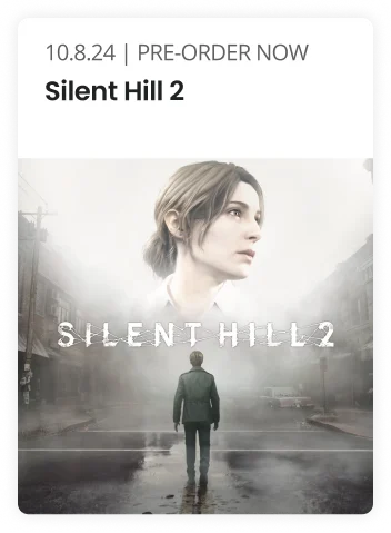 10.8.24 | Pre-Order Now | Silent Hill 2