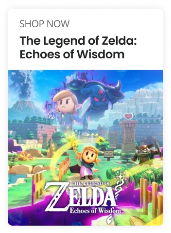Shop Now | The Legend of Zelda: Echoes of Wisdom