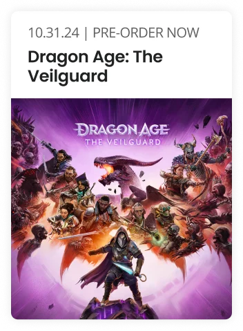10.31.24 | PRE-ORDER NOW| Dragon Age: The Veilguard