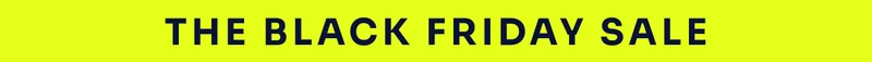 The Black Friday Sale.