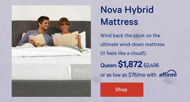 Nova Hybrid Mattress >> Wind back the clock on the ultimate wind-down mattress (it feels like a cloud!). >> Shop now >>