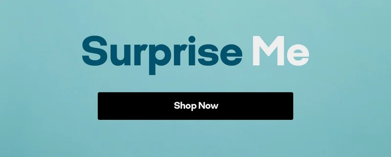 Surprise Me | Shop Now