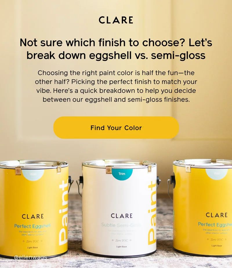 Not sure which finish to choose? Let's break down eggshell vs semi-gloss. Choosing the right paint color is half the fun—the other half? Picking the perfect finish to match your vibe. Here's a quick breakdown to help you decide between our eggshell and semi-gloss finishes. Find Your Color