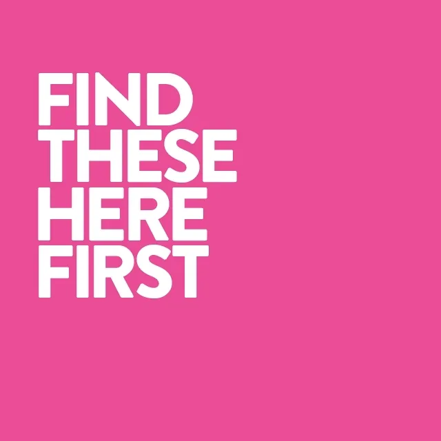 Find these here first.