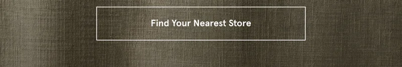 Find Your Nearest Store
