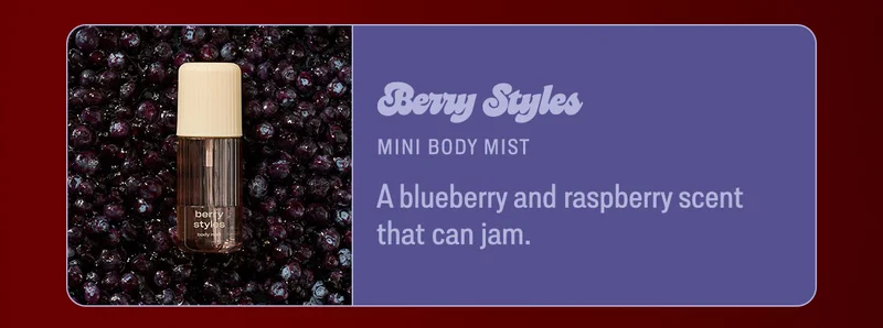 berry styles mini body mist A blueberry and raspberry scent that can jam.
