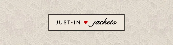 Just- In jackets