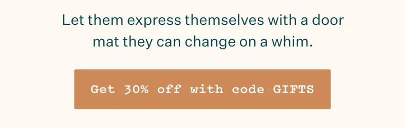 Let them express themselves with a door mat they can change on a whim. |  Get 30% off with code GIFTS