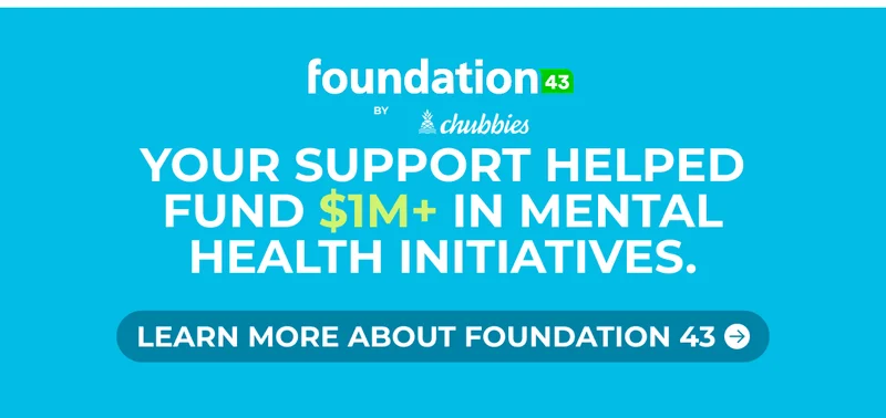 FOUNDATION 43: Your Support helped fund $1M+ in mental health initiatives. Learn More...