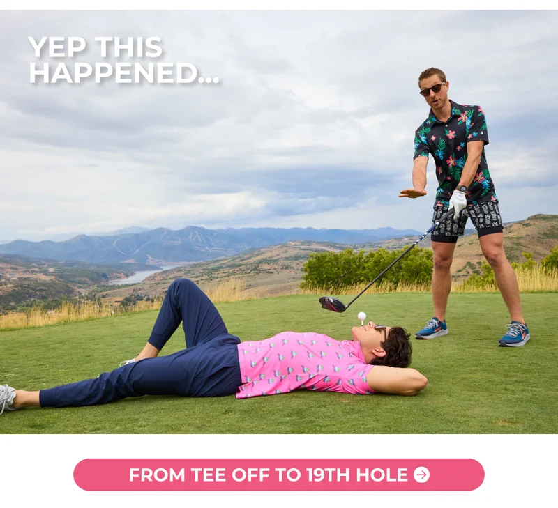 FROM TEE OFF TO 19TH HOLE