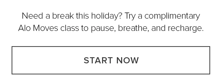 OMG FOR THE HOLIDAYS Stay grounded and meditation-minded with soft, easy styles that'll keep up with your holiday flows. START NOW