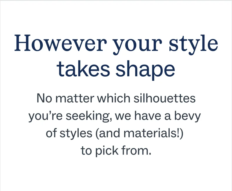 However your style takes shape