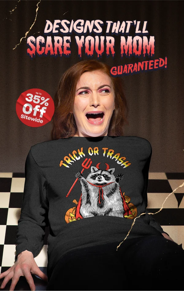 Designs That'll Scare Your Mom