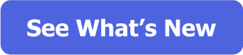 See What's New