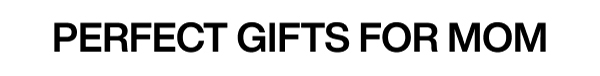 Perfect Gifts