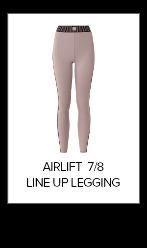 AIRLIFT 7/8 LINE UP LEGGING