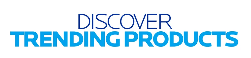 Discover Trending Products
