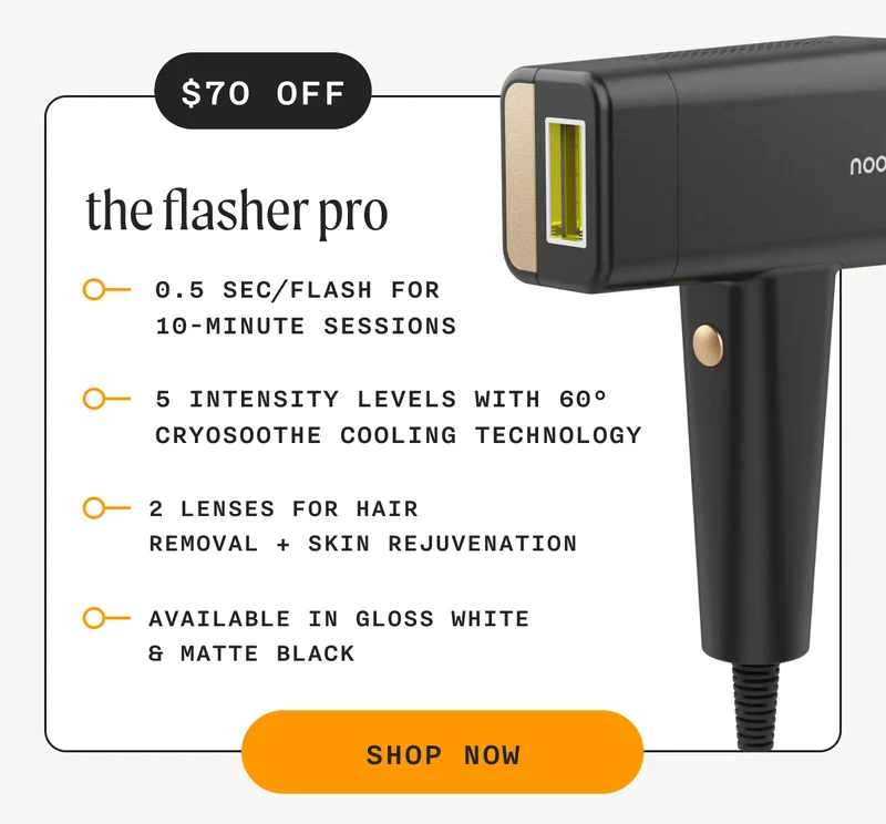 The Flasher Pro - ($70 Off) - 0.5 sec/flash for 10-minute sessions, 5 intensity levels with 60° cryoSoothe cooling technology, 2 lenses for hair removal + skin rejuvenation, Available in gloss white & matte black - SHOP NOW