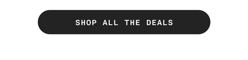 SHOP ALL THE DEALS