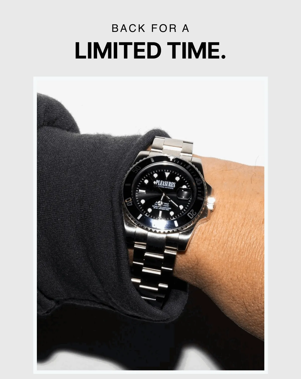 BACK FOR A LIMITED TIME.