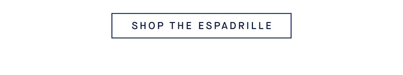 SHOP THE ESPADRILLE
