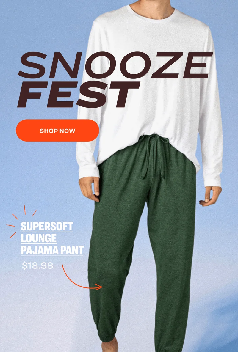 SNOOZE FEST SHOP now SUPERSOFT  LOUNGE  PAJAMA PANT $18.98