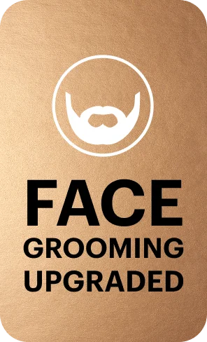 Face Grooming Upgraded