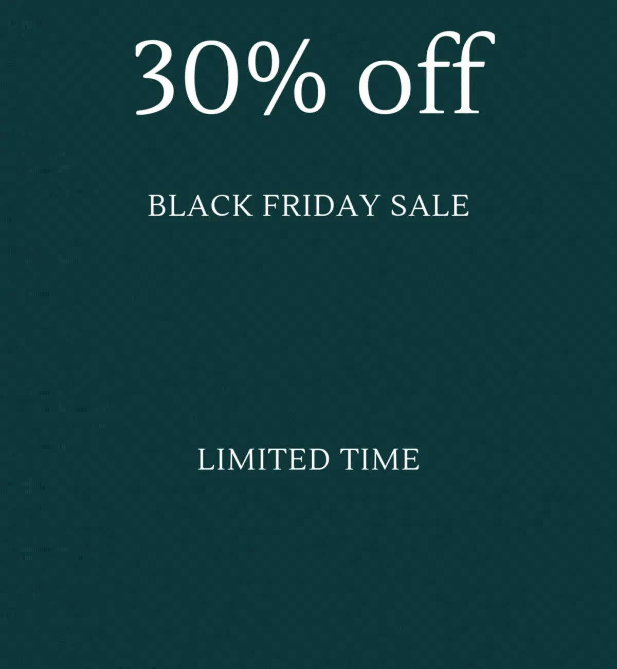 30% off for a limited time!