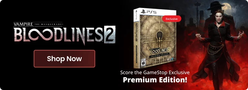 Vampire: The Masquerade - Bloodlines 2 | Score the GameStop Exclusive Premium Edition! | Shop Now