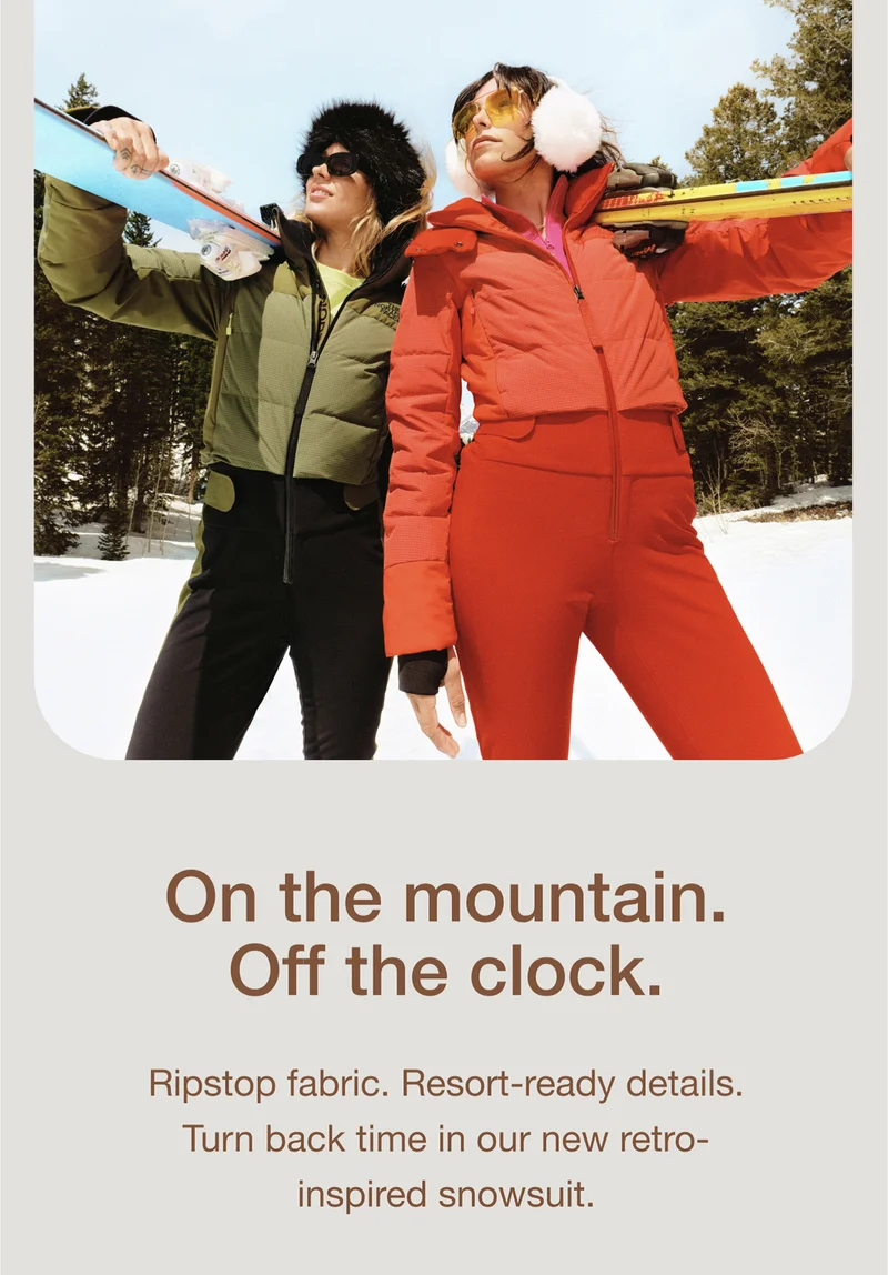 On the mountain. Off the clock. Ripstop fabric. Resort-ready details. Turn back time in our new retro- inspired snowsuit.