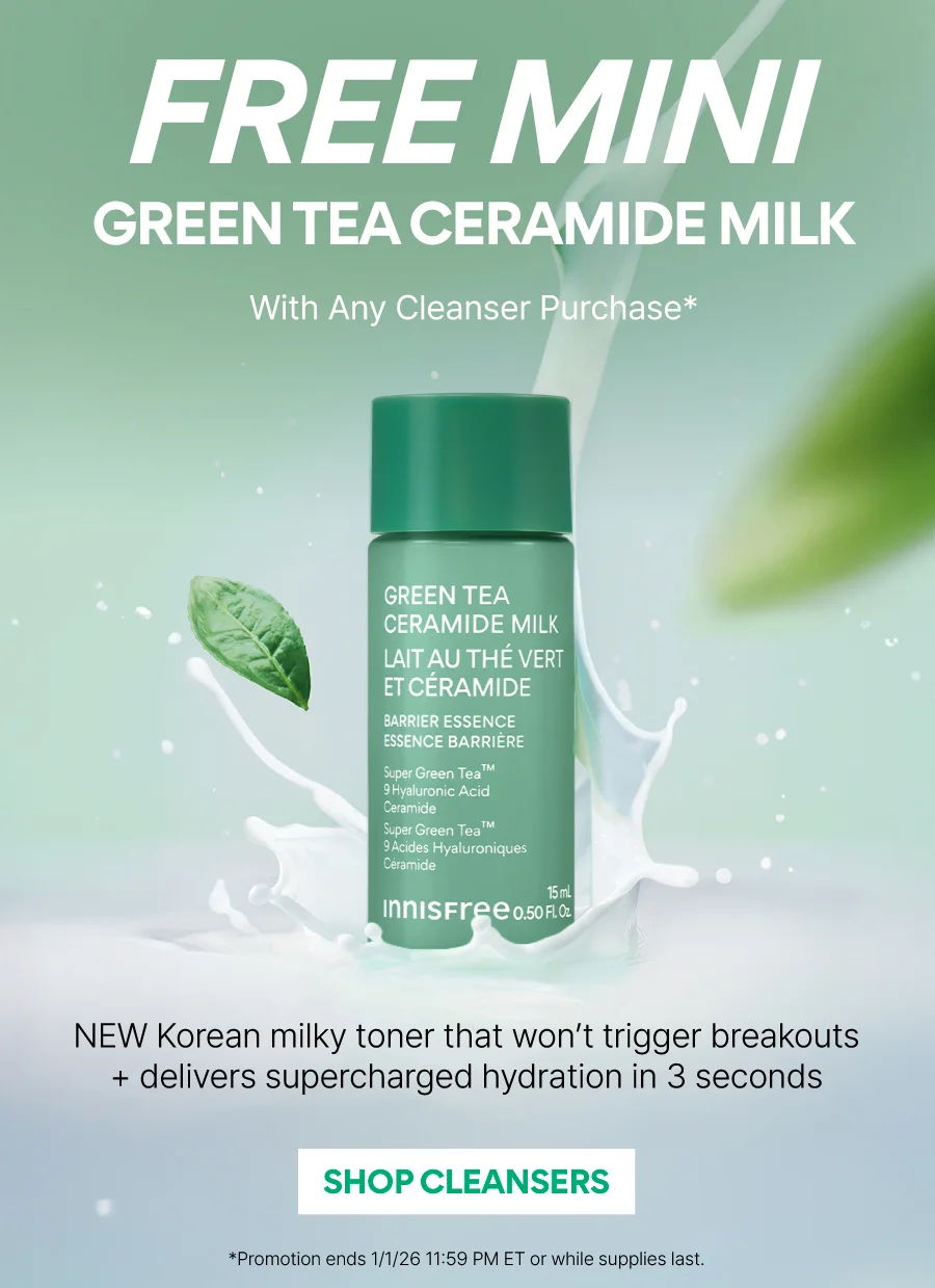 FREE MINI GREEN TEA CERAMIDE MILK W/ ANY CLEANSER PURCHASE