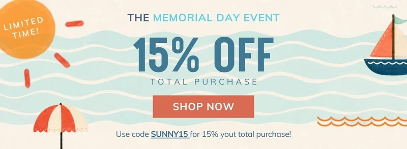 The Memorial Day Event: 15% off your total order