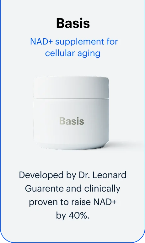 Basis | NAD+ supplement for cellular aging | Developed by Dr. Leonard Guarente and clinically proven to raise NAD+ by 40%.