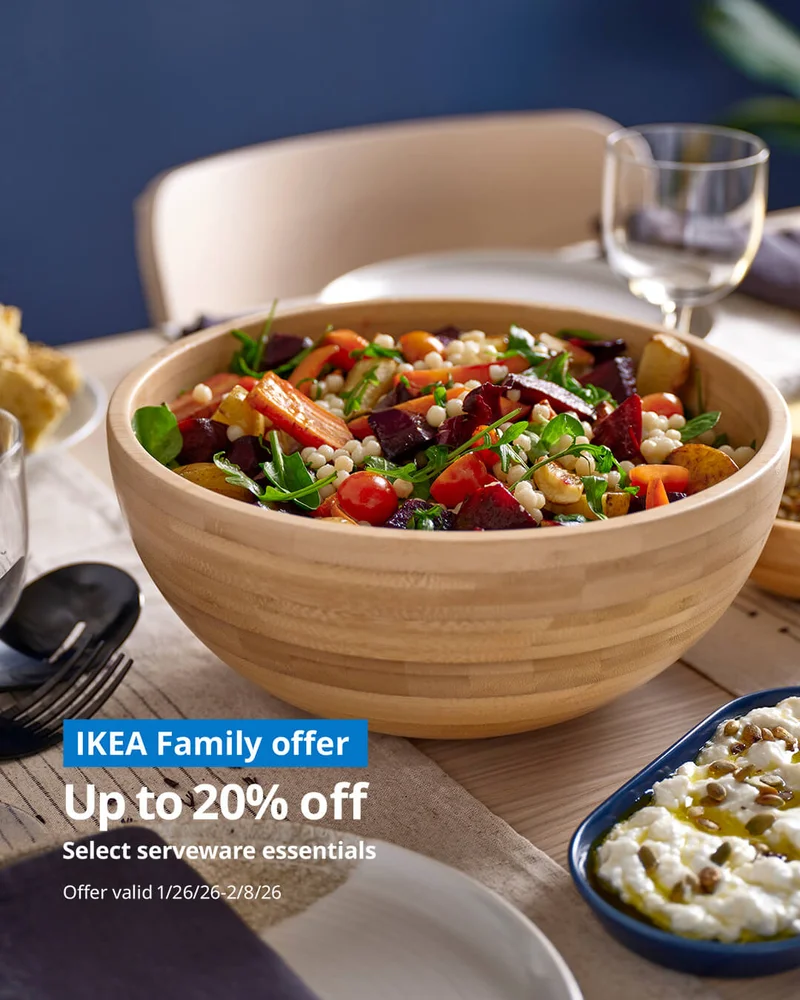 IKEA Family offer Up to 20% off select serveware essentials Offer valid 1/26/26 - 2/8/26