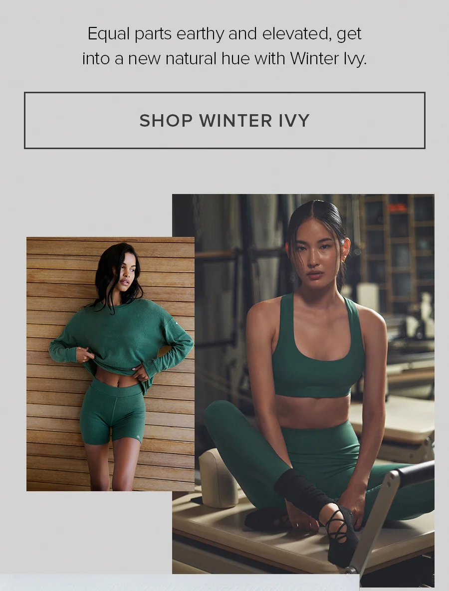 Equal parts earthly and elevated, be the first to shop new Winter Ivy  SHOP WINTER IVY