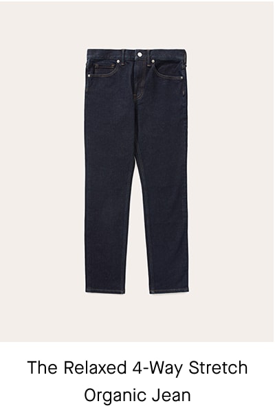 The Relaxed 4-Way Stretch Organic Jean