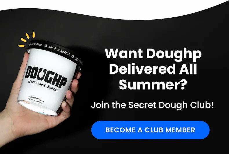 Join the Secret Dough Club!