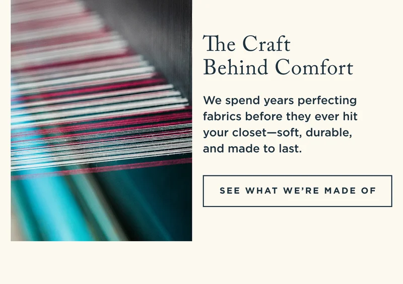 The Craft Behind Comfort